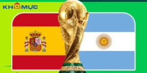 Nhận định Tây Ban Nha và Argentina Chung Kết World Cup 2026
